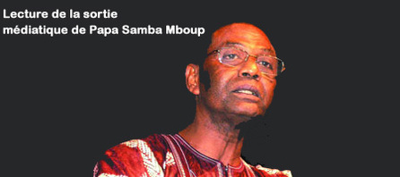 Lecture de la sortie médiatique de Papa Samba Mboup