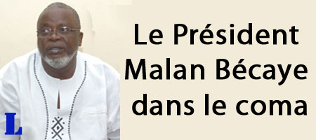 (Exclusif) Le Président Malan Bécaye dans le coma