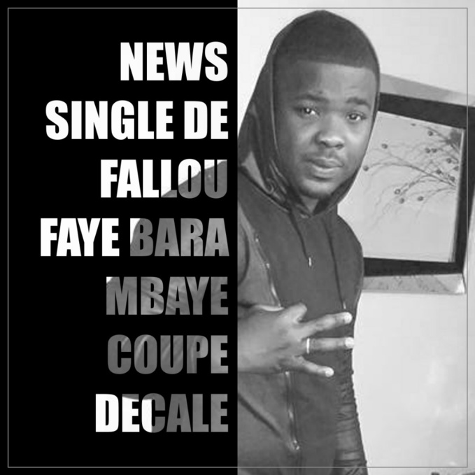 News Single: Fallou Faye (Bara Mbaye Coupé décalé)