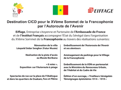 Publi-reportage : Eiffage, Entreprise citoyenne et Partenaire de l’Ambassade de France et de l’Institut Français accompagne l’État du Sénégal dans l’organisation du XVème Sommet de la Francophonie au travers des réalisations suivantes: