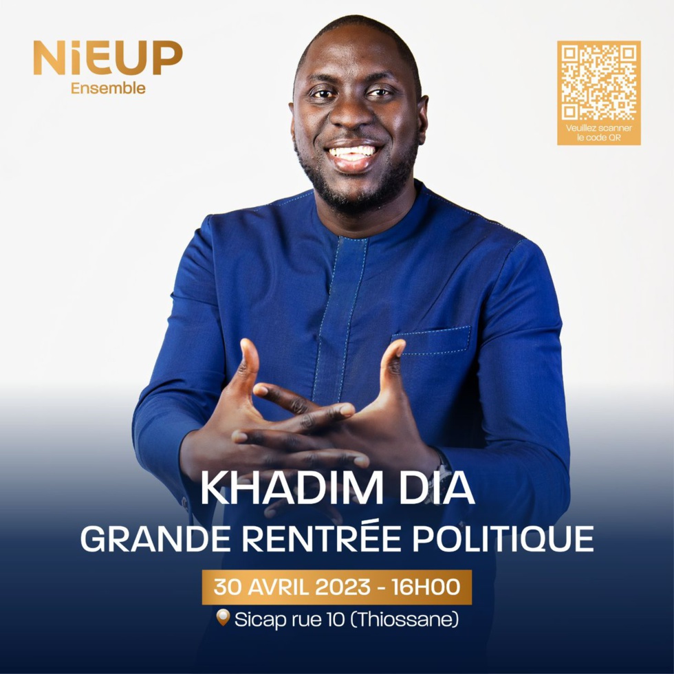 Rentrée politique de Khadim Dia : Un évènement phare, prévu à la date du 30 avril 2023