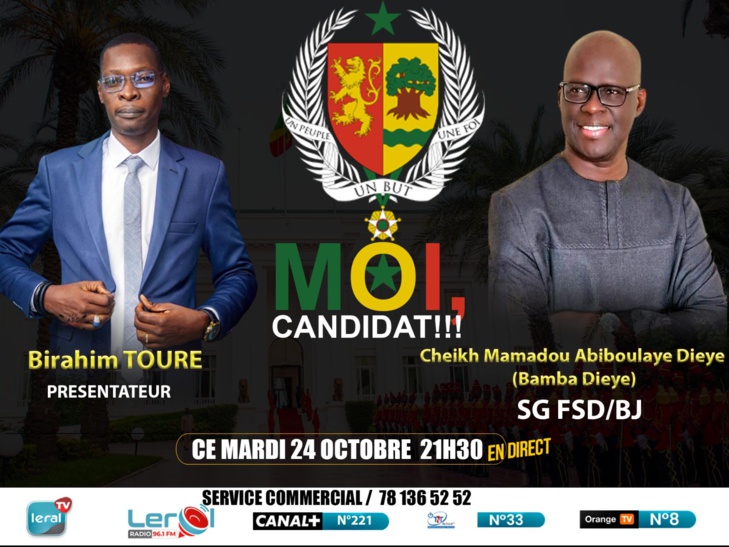 Leral TV: L’émission politique “MOI, CANDIDAT !!!”, recevra Cheikh Mamadou Abiboulaye Dièye (Bamba Dièye), SG FSD/BJ, ce mardi