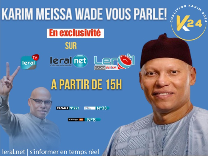 En exclusivité: Karim Meïssa Wade vous parle à partir de 15 heures !