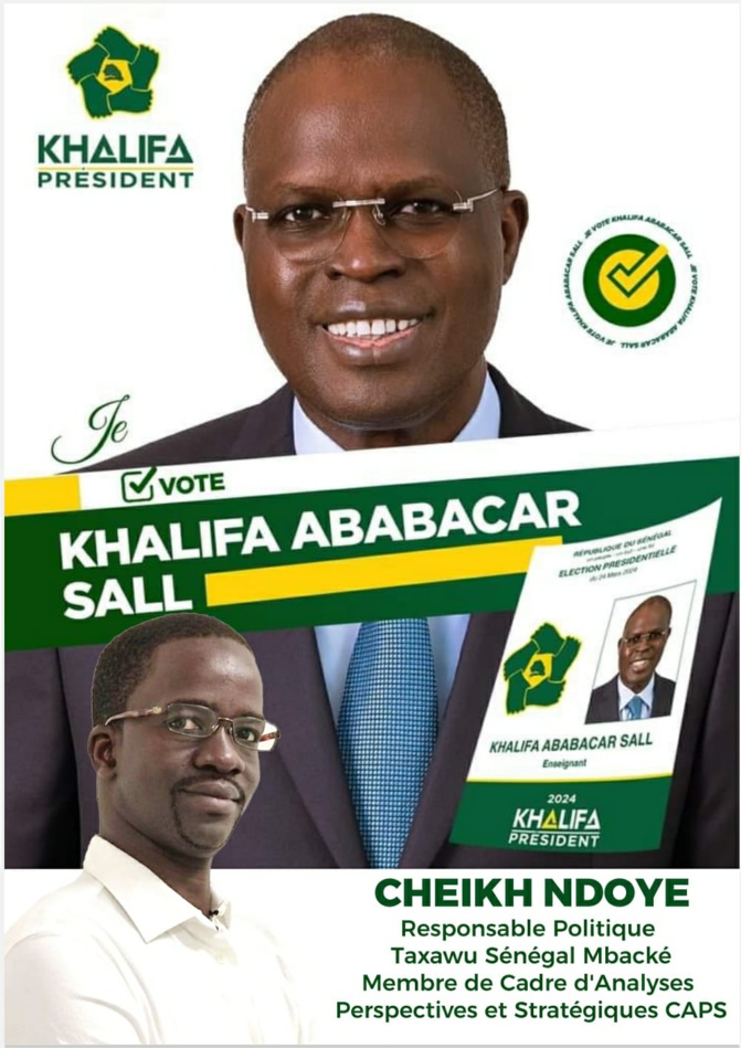 Elire Khalifa Ababacar Sall  président : un homme qui incarne l'espoir, la vision et le courage Par Cheikh Ndoye responsable politique à Mbacké