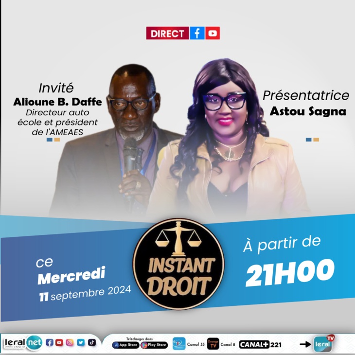  « Instant Droit » sur Leral Tv, ce mercredi : Astou Sagna et son invité, Alioune Badara Daffé, président de l’AMEAES, en débat sur la prévention et de la sécurité routière au Sénégal