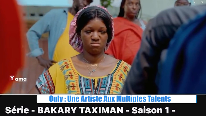 Ouly de la Série Bakary Taximan : Une Artiste Aux Multiples Talents, chanteuse à la voix envoûtante et influenceuse