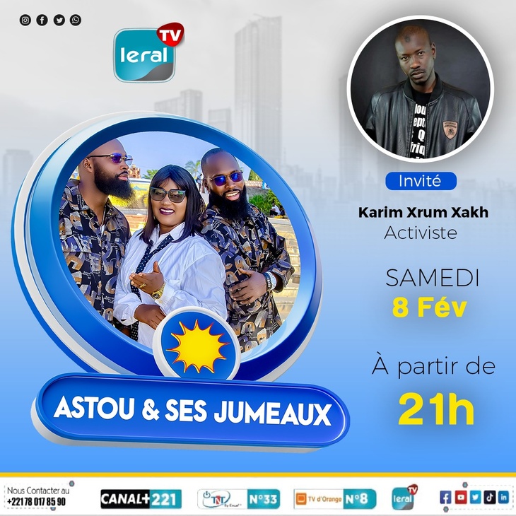 « Astou Sagna et ses jumeaux » sur Leral Tv, ce samedi: Astou Sagna et son invité Karim Xrum Xakh, en débat sur la situation socio-économico-politique actuelle du Sénégal...