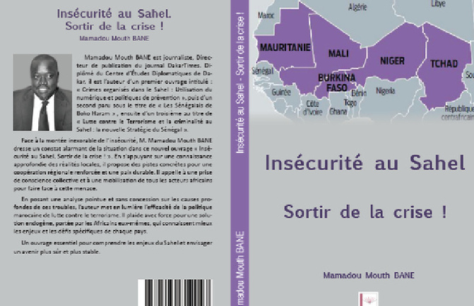 Publication - Littérature : Le journaliste Mamadou Mouth Bane présente son nouvel ouvrage sur la crise au Sahel, ce vendredi