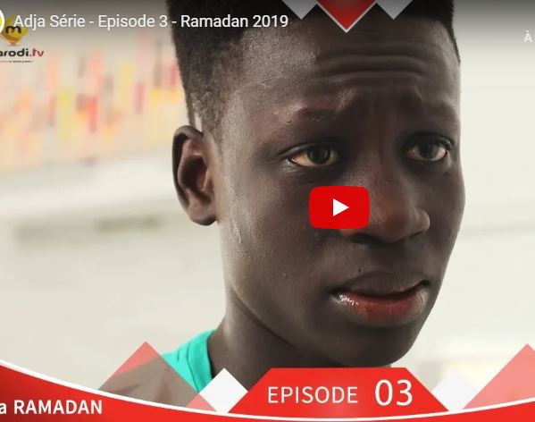 Adja Série Episode 3 Ramadan 2019