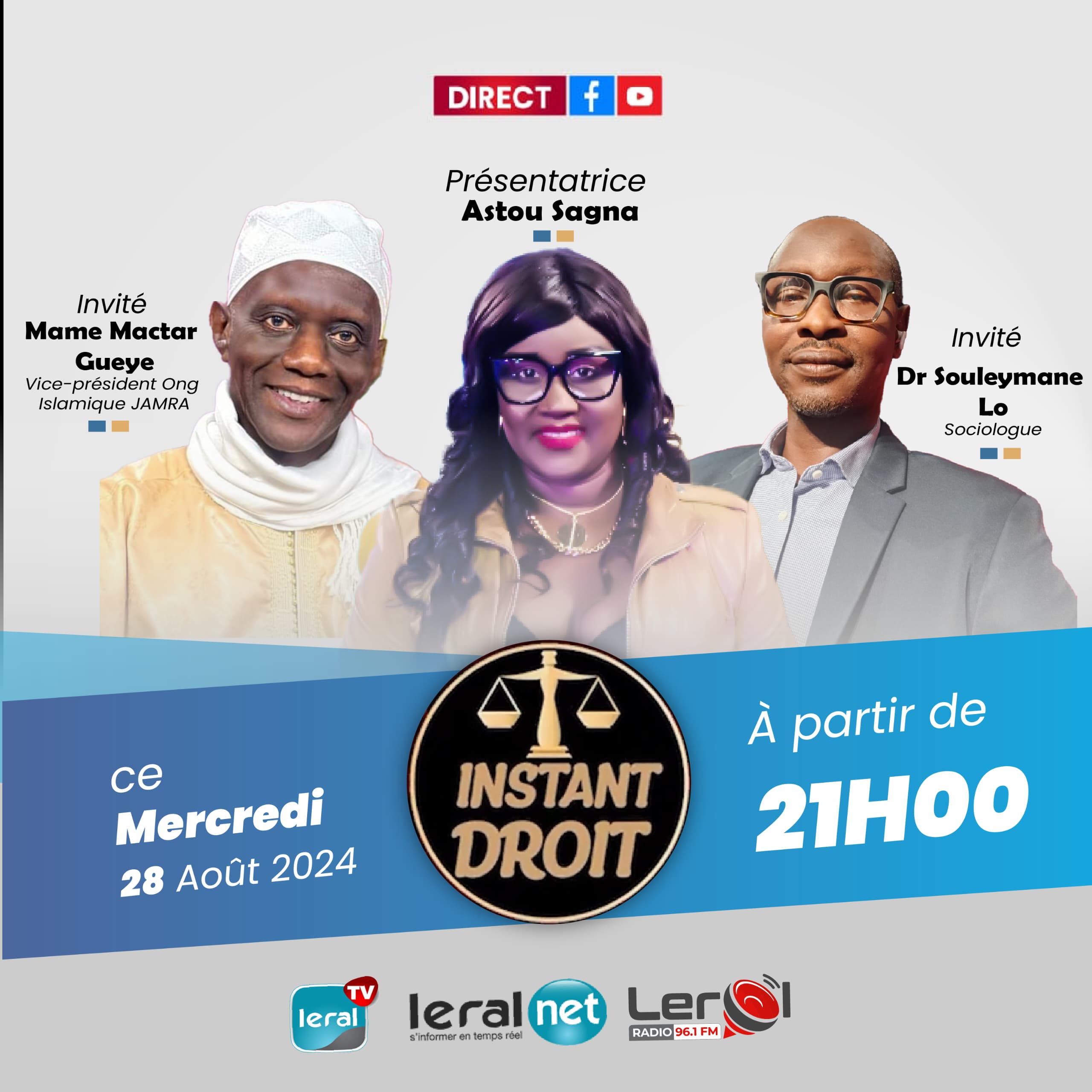 « Instant Droit » sur Leral Tv, ce mercredi: Astou Sagna et ses invités, Mame Mactar Guèye et Dr Souleymane Lo, sociologue éplucheront les contours de la dépravation des mœurs au Sénégal