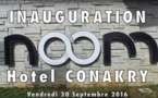 Inauguration Noom Hotel Conakry  construit par Yerim Sow