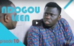 NDOGOULEEN avec Tane Bombé EPISODE 10