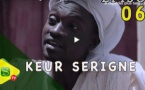 Série - Keur Serigne Bi - Episode 06