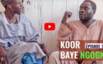 Korrou Baye NGOGNE - Épisode 13