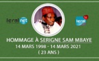 Hommage à Serigne Sam Mbaye 14 Mars 1998- 14 Mars 2021 ( 23 ans )