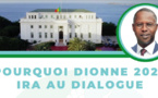 Pourquoi, la Coalition DIONNE 2024 ira au Dialogue