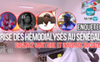 Crise des hémodialysés au Sénégal : Urgence sanitaire et injustice sociale (Dossier Spécial LERAL TV, à suivre ce samedi 1er juin 2024)