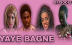 Regardez "Yaye Bagne" - Episode 1