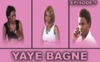 Regardez "Yaye Bagne" - Episode 5 