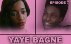 Regardez "Yaye Bagne" - Episode 7