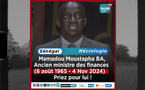 Hommage à Mamadou Moustapha Bâ  (6 août 1965 - 4 novembre 2024)