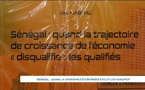 Focus sur un ouvrage novateur : "Sénégal : Quand la trajectoire de croissance de l'économie "disqualifie" les qualifiés"