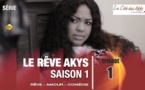 Regardez "Le Rêve Akys" - Episode 1 