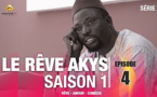 Le Rêve Akys - Episode 4