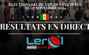 🚨 LIVE : Suivez les résultats des Législatives anticipées du 17 novembre 2024, en Direct sur Leral Radio 96.1 FM (100% Infos)