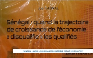 Dans son ouvrage novateur, Sénégal : quand la trajectoire de croissance de l'économie "disqualifie" les qualifiés