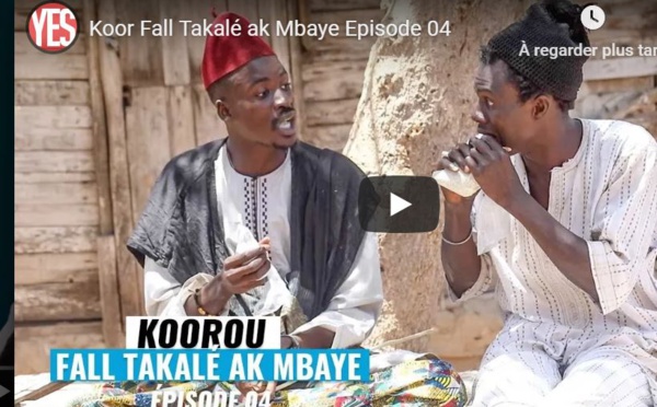 Koor Fall Takalé ak Mbaye - Episode 04