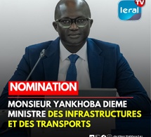 Gouvernement Ousmane Sonko 2 : Yankhoba Diémé, Ministre des Infrastructures et des Transports