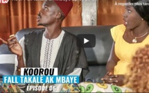 Koor Fall takalé ak Mbaye - Episode 06