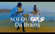 NOUVEAUTE - Da Brains - Solou Golo - Clip Officiel