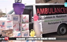 LUTTE CONTRE LE C0R0N@ - La commune de Mbadakhoune offre à Kongoly-Sakha, une ambulance médicalisée (Vidéo)