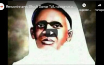 Rencontre avec Elhadji Oumar Tall, naissance, parcours, décès: Mame Fawade Wéllé racontée par son petit-fils