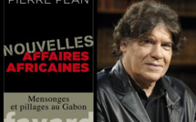 Gabon : Arnaque et chantage de Pierre Péan à la famille Bongo: Des millions d’euros empochés pour soit disant bloquer un brûlot contre Ali Bongo; Fara Mbow et le scandale gabonais